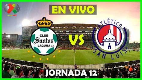 santos vs san luis en vivo